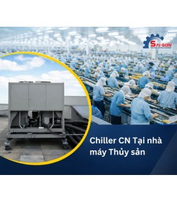 Máy chiller làm lạnh nước cho ngành chế biến thuỷ sản